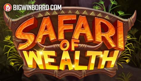 Safari of Wealth 5